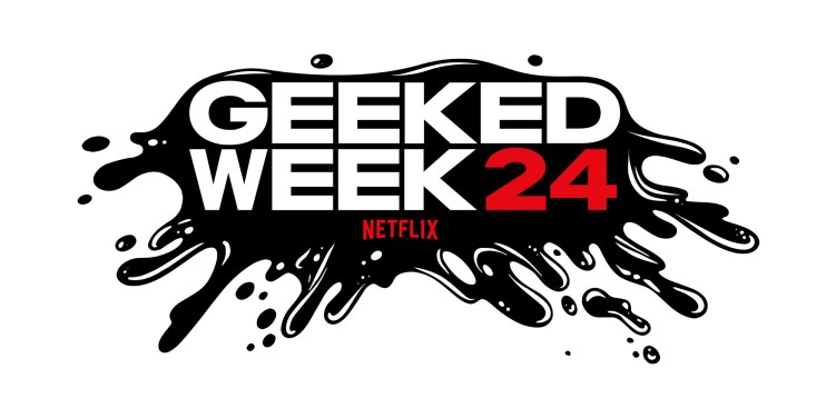 Netflix's Geeked Week 2024
